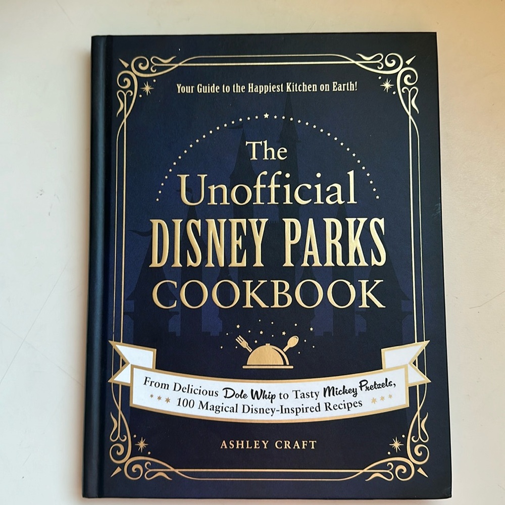 The Unofficial Disney Parks Cookbook